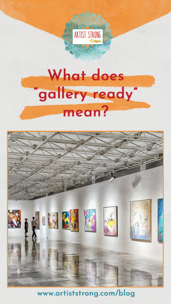 what-does-gallery-ready-mean-artist-strong